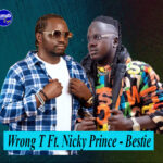 Nicky prince ft Wrong t BESTIE jpg