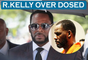 R Kelly suffered an 'overdose' after being given medications by prison staff